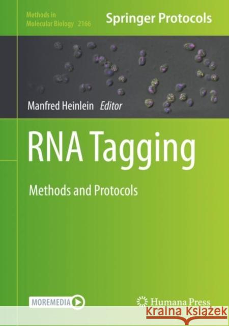 RNA Tagging: Methods and Protocols Heinlein, Manfred 9781071607114 Humana