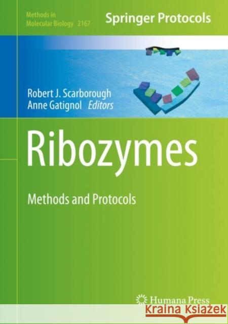 Ribozymes: Methods and Protocols Scarborough, Robert J. 9781071607152