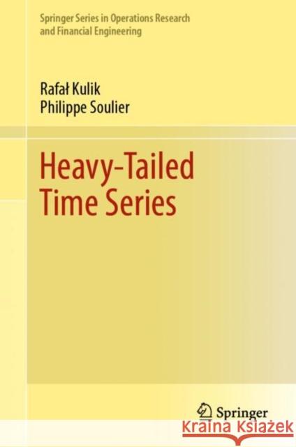 Heavy-Tailed Time Series Philippe Soulier Rafal Kulik 9781071607350 Springer