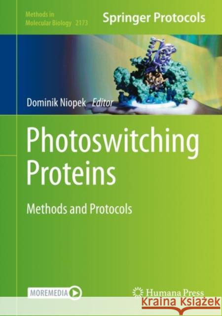 Photoswitching Proteins: Methods and Protocols Niopek, Dominik 9781071607541 Humana