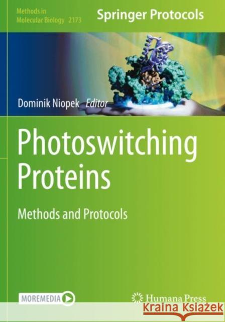 Photoswitching Proteins: Methods and Protocols Dominik Niopek 9781071607572 Humana