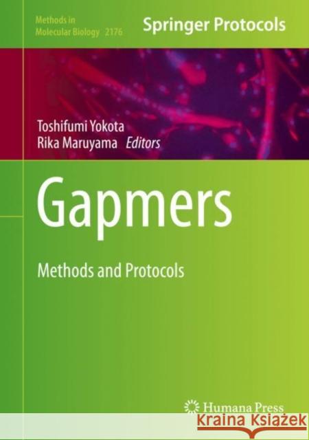 Gapmers: Methods and Protocols Yokota, Toshifumi 9781071607701 Humana