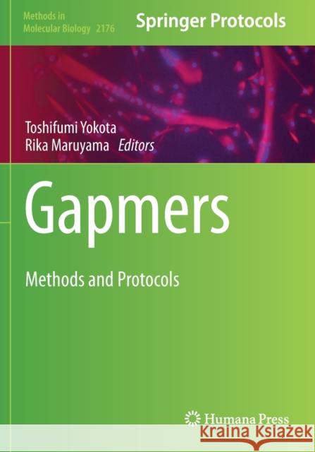 Gapmers: Methods and Protocols Yokota, Toshifumi 9781071607732