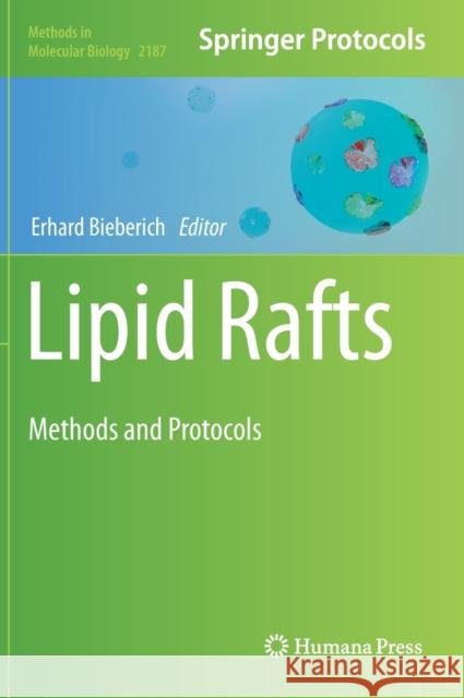 Lipid Rafts: Methods and Protocols Bieberich, Erhard 9781071608135 Humana