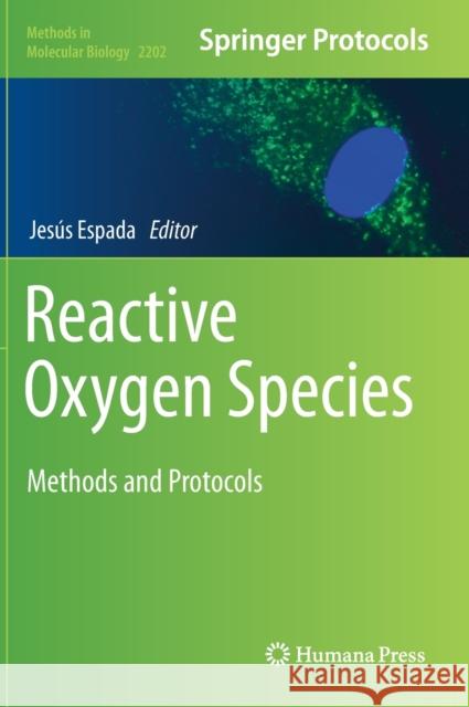 Reactive Oxygen Species: Methods and Protocols Espada, Jesús 9781071608951