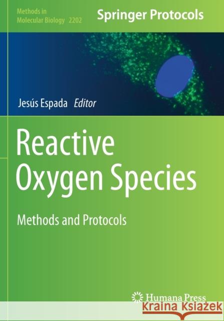 Reactive Oxygen Species: Methods and Protocols Espada, Jesús 9781071608982