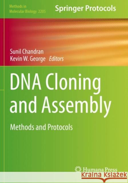 DNA Cloning and Assembly: Methods and Protocols Sunil Chandran Kevin W. George 9781071609101 Humana