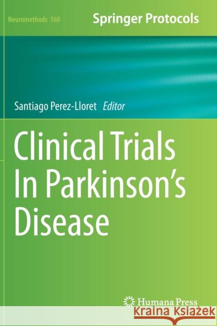 Clinical Trials in Parkinson's Disease Perez-Lloret, Santiago 9781071609118