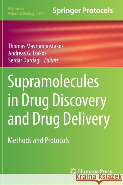 Supramolecules in Drug Discovery and Drug Delivery: Methods and Protocols Mavromoustakos, Thomas 9781071609194 Humana