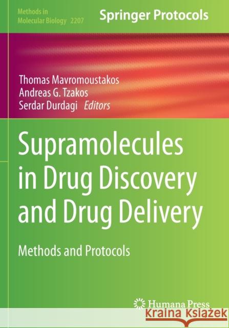 Supramolecules in Drug Discovery and Drug Delivery: Methods and Protocols Mavromoustakos, Thomas 9781071609224 Springer US