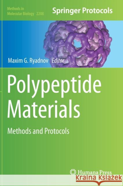 Polypeptide Materials: Methods and Protocols Ryadnov, Maxim G. 9781071609279 Humana