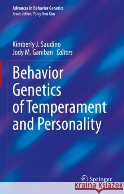 Behavior Genetics of Temperament and Personality Kimberly Saudino Jody M. Ganiban 9781071609316 Springer