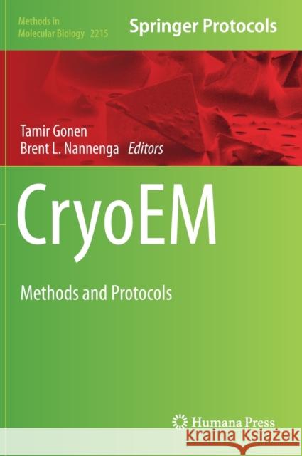 Cryoem: Methods and Protocols Gonen, Tamir 9781071609651