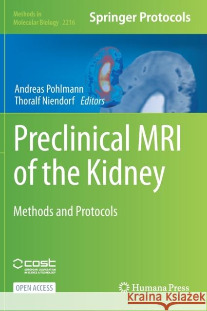 Preclinical MRI of the Kidney: Methods and Protocols Pohlmann, Andreas 9781071609774 Humana