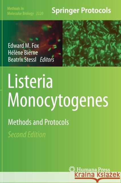 Listeria Monocytogenes: Methods and Protocols Fox, Edward M. 9781071609811 Humana