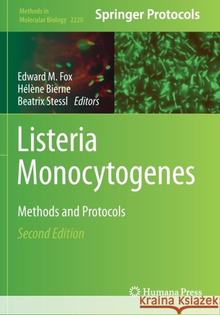 Listeria Monocytogenes: Methods and Protocols Fox, Edward M. 9781071609842 Springer US