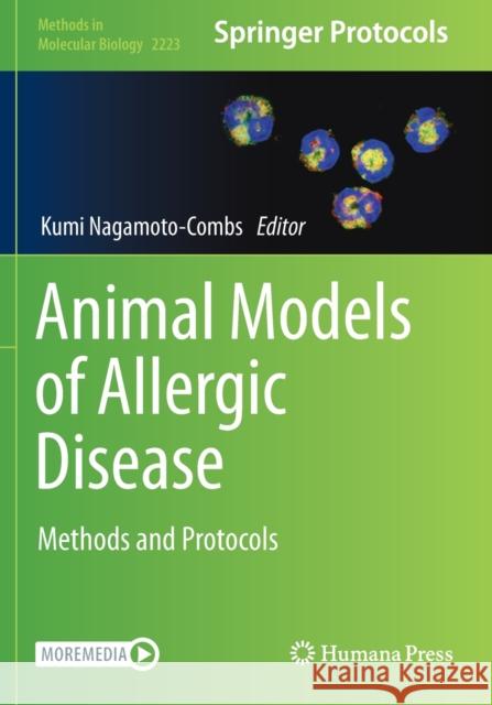 Animal Models of Allergic Disease: Methods and Protocols Nagamoto-Combs, Kumi 9781071610039 Springer US
