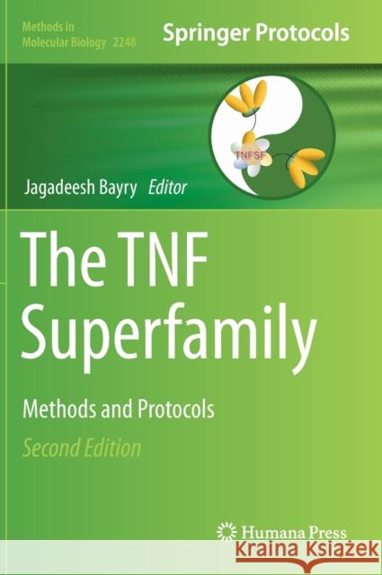 The Tnf Superfamily: Methods and Protocols Jagadeesh Bayry 9781071611296 Humana