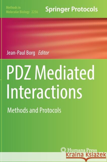 Pdz Mediated Interactions: Methods and Protocols Jean-Paul Borg 9781071611654 Humana