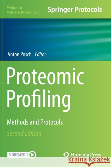 Proteomic Profiling: Methods and Protocols Anton Posch 9781071611852 Humana