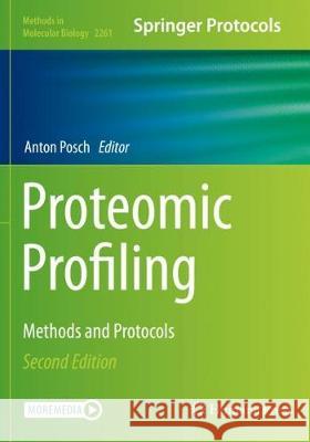 Proteomic Profiling: Methods and Protocols Posch, Anton 9781071611883