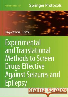 Experimental and Translational Methods to Screen Drugs Effective Against Seizures and Epilepsy  9781071612569 Springer US