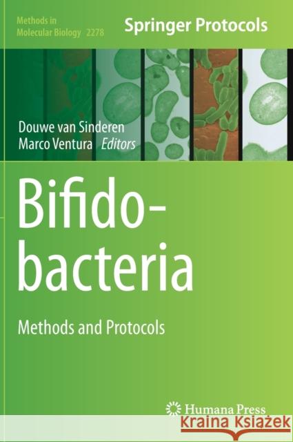 Bifidobacteria: Methods and Protocols Douwe Va Marco Ventura 9781071612736