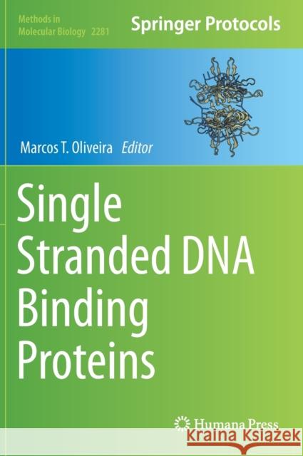 Single Stranded DNA Binding Proteins Marcos Oliveira 9781071612897 Humana