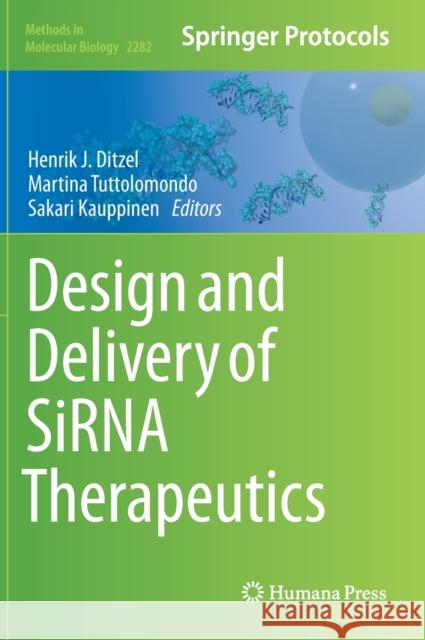 Design and Delivery of Sirna Therapeutics Henrik J. Ditzel Martina Tuttolomondo Sakari Kauppinen 9781071612972 Humana