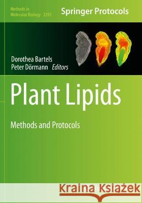 Plant Lipids: Methods and Protocols Bartels, Dorothea 9781071613641