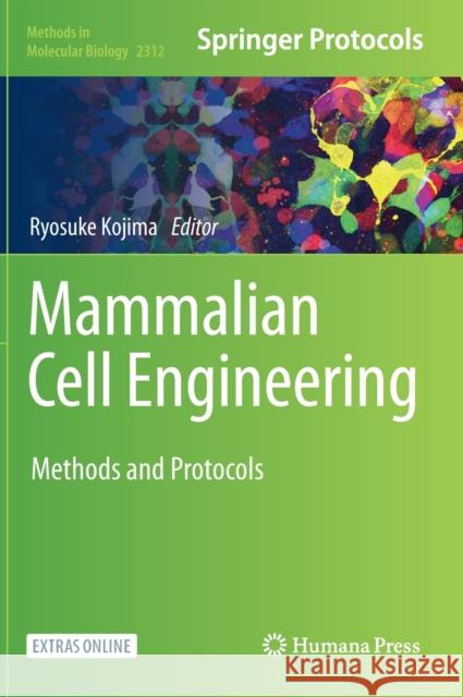 Mammalian Cell Engineering: Methods and Protocols Ryosuke Kojima 9781071614402 Humana