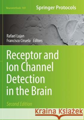 Receptor and Ion Channel Detection in the Brain  9781071615249 Springer US