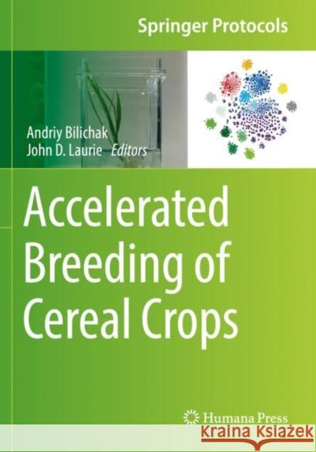 Accelerated Breeding of Cereal Crops Andriy Bilichak John D. Laurie 9781071615287 Humana