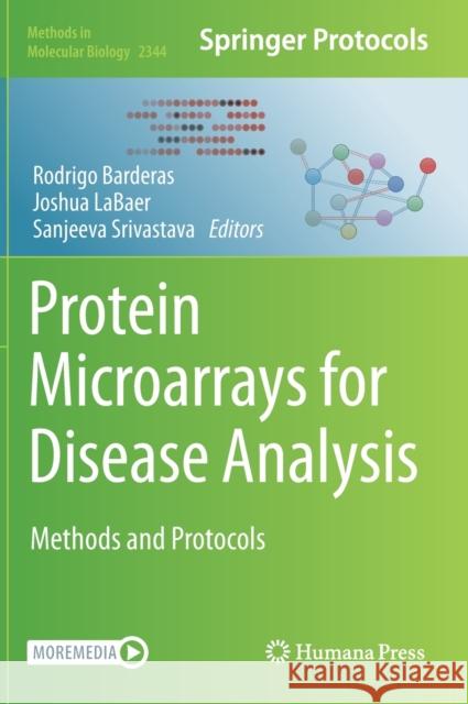 Protein Microarrays for Disease Analysis: Methods and Protocols Rodrigo Barderas Joshua Labaer Sanjeeva Srivastava 9781071615614 Humana