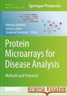 Protein Microarrays for Disease Analysis: Methods and Protocols Barderas, Rodrigo 9781071615645