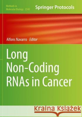Long Non-Coding RNAs in Cancer  9781071615836 Springer US