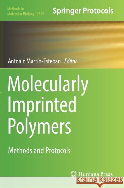 Molecularly Imprinted Polymers: Methods and Protocols Mart 9781071616284 Humana