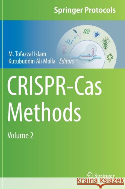 Crispr-Cas Methods: Volume 2 Islam, M. Tofazzal 9781071616567