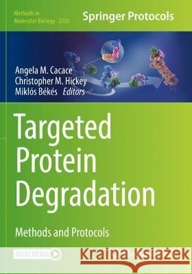 Targeted Protein Degradation: Methods and Protocols Cacace, Angela M. 9781071616673 Springer US