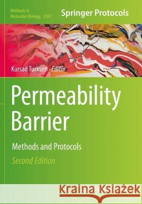 Permeability Barrier: Methods and Protocols Turksen, Kursad 9781071616758