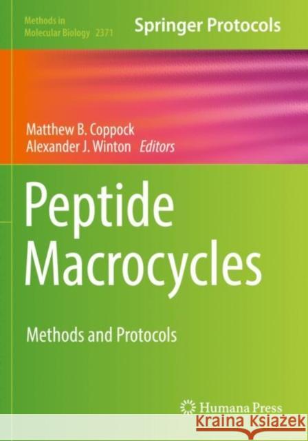 Peptide Macrocycles: Methods and Protocols Coppock, Matthew B. 9781071616918