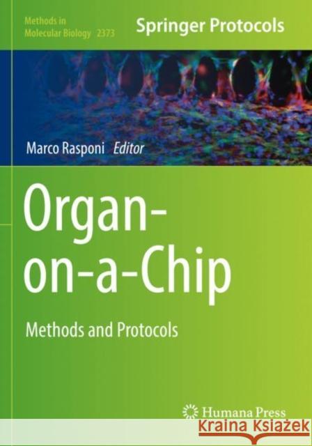 Organ-on-a-Chip: Methods and Protocols Rasponi, Marco 9781071616956 Springer US