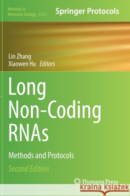 Long Non-Coding Rnas: Methods and Protocols Lin Zhang Xiaowen Hu 9781071616963 Humana