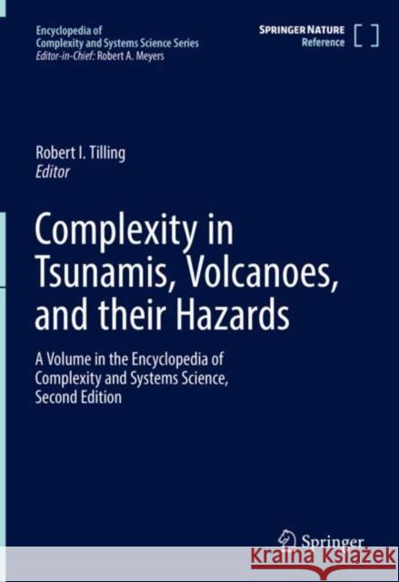 Complexity in Tsunamis, Volcanoes, and Their Hazards Robert I. Tilling 9781071617045 Springer