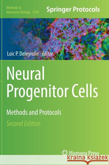 Neural Progenitor Cells: Methods and Protocols Loic P. Deleyrolle 9781071617823