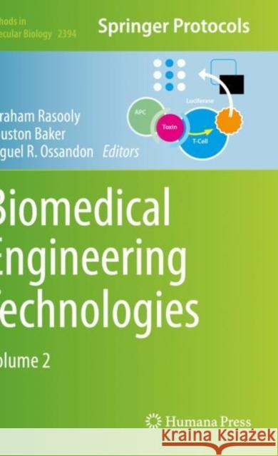 Biomedical Engineering Technologies: Volume 2 Avraham Rasooly Houston Baker Miguel R. Ossandon 9781071618134 Humana
