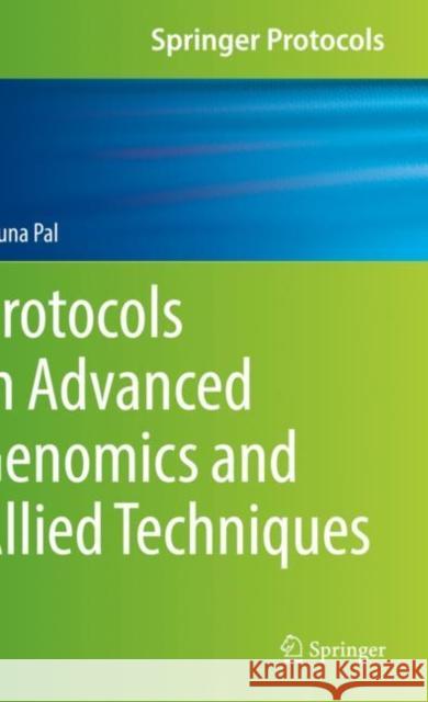 Protocols in Advanced Genomics and Allied Techniques Aruna Pal 9781071618202 Springer