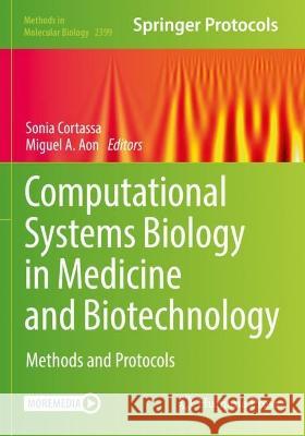 Computational Systems Biology in Medicine and Biotechnology  9781071618332 Springer US