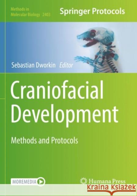 Craniofacial Development: Methods and Protocols Sebastian Dworkin 9781071618493 Humana