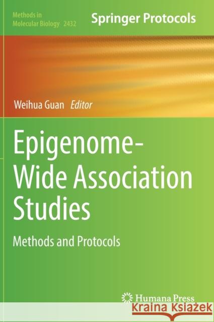 Epigenome-Wide Association Studies: Methods and Protocols Guan, Weihua 9781071619933